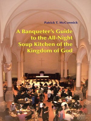 cover image of A Banqueter's Guide to the All-Night Soup Kitchen of the Kingdom of God